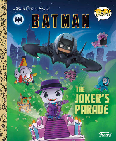 Little Golden Book: Funko POP - DC Batman: The Joker's Parade