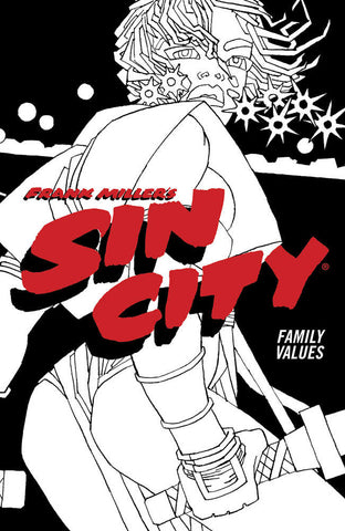 Sin City Volume 5: Family Values