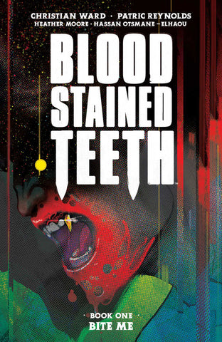 Blood Stained Teeth Volume 1: Bite Me