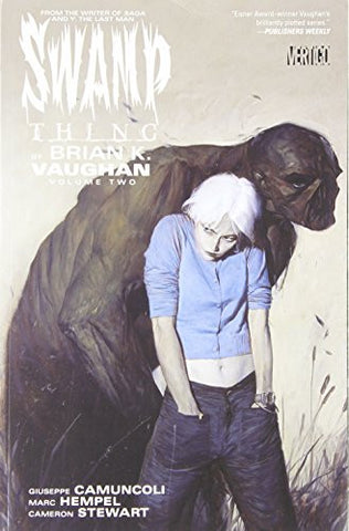 Swamp Thing By Brian K. Vaughan Volume 2