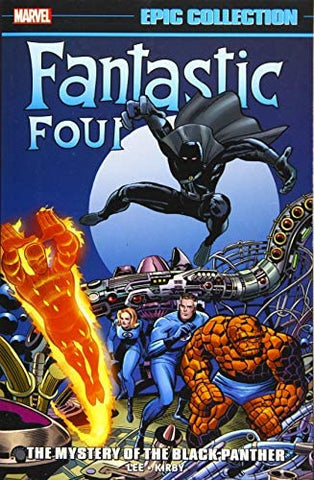 Fantastic Four Epic Collection Volume 4: Mystery of the Black Panther