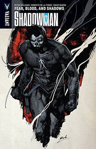 Shadowman Volume 4: Fear, Blood, and Shadows