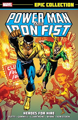 Power Man and Iron Fist Epic Collection Volume 1: Heroes for Hire