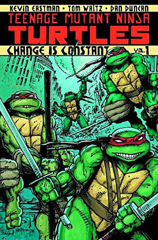 Teenage Mutant Ninja Turtles Volume 1: Change is Constant