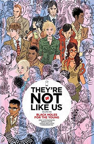 They're Not Like Us Volume 1: Black Holes for the Young