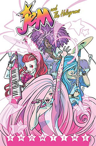 Jem and the Holograms Volume 1: Showtime