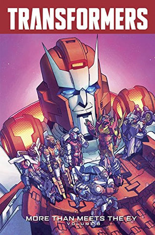 Transformers: More Than Meets The Eye Volume 8