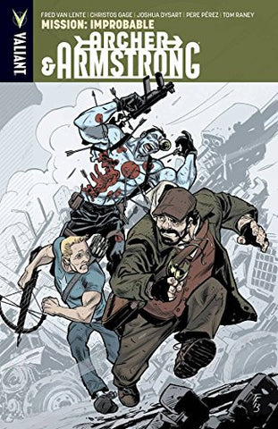 Archer & Armstrong Volume 5: Mission: Improbable