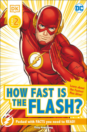 DK Reader Level 2: DC - How Fast is The Flash?