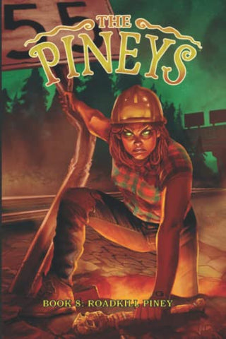 Pineys Book 8: Roadkill Piney
