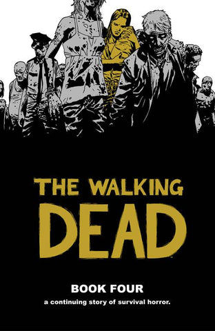 The Walking Dead Book 4 HC
