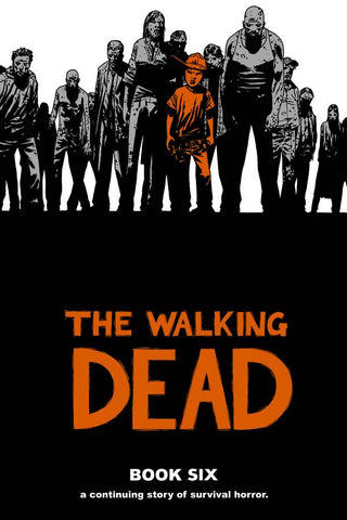 The Walking Dead Book 6 HC