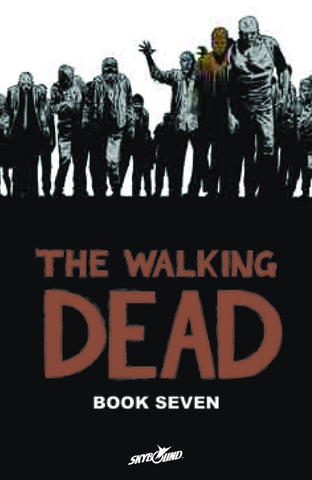 The Walking Dead Book 7 HC