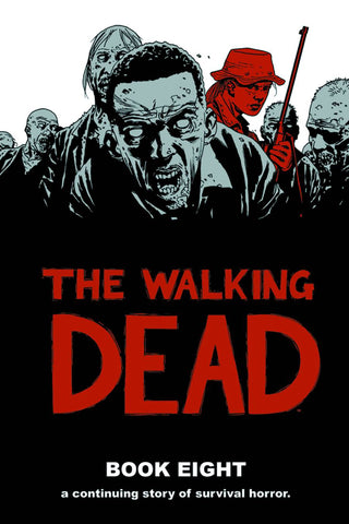 The Walking Dead Book 8 HC