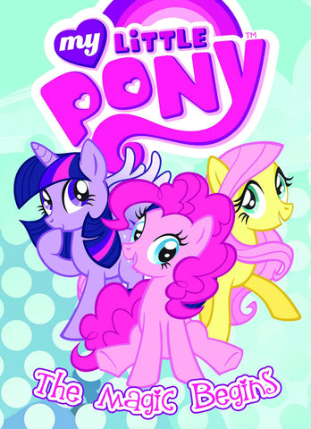 My Little Pony Volume 1: The Magic Begins