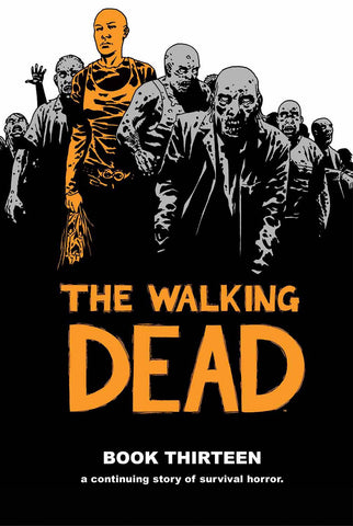 The Walking Dead Book 13 HC