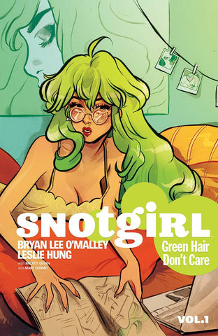 Snotgirl Volume 1: Green Hair, Don't Care