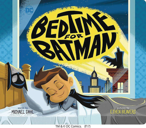 Bedtime For Batman Board Book