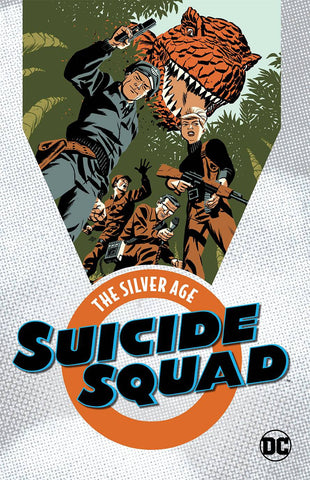 Suicide Squad: The Silver Age Volume 1