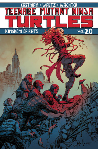 Teenage Mutant Ninja Turtles Volume 20: Kingdom of Rats