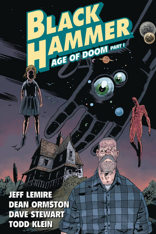 Black Hammer Volume 3: Age of Doom Part 1