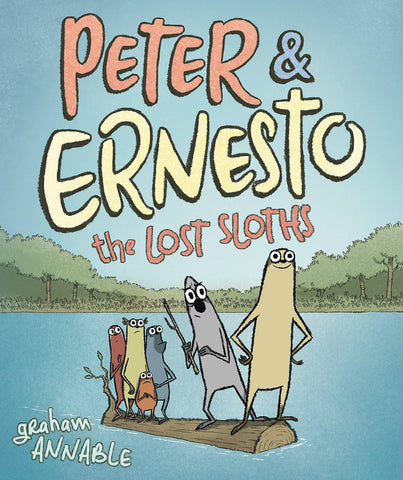 Peter & Ernesto: Lost Sloths HC