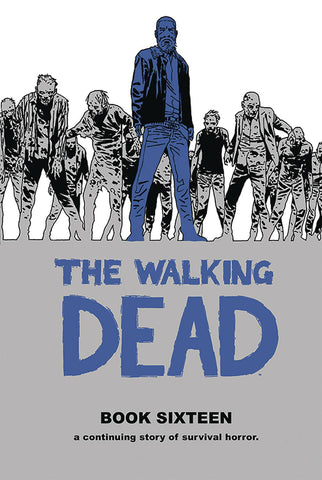 The Walking Dead Book 16 HC