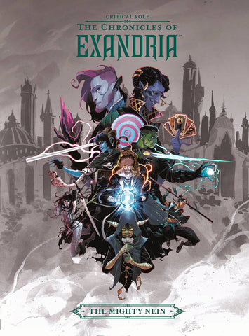 Critical Role: Chronicles of Exandria HC Volume 1: Mighty Nein