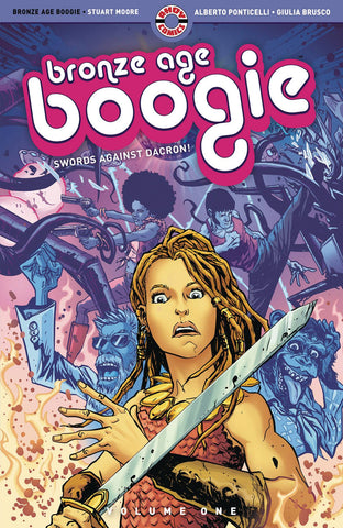 Bronze Age Boogie Volume 1: Swords Against Dacron
