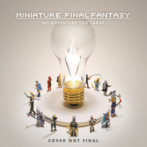 Miniature Final Fantasy: No Adventure Too Large HC
