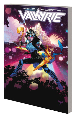 Valkyrie: Jane Foster Volume 2: The End of All Things