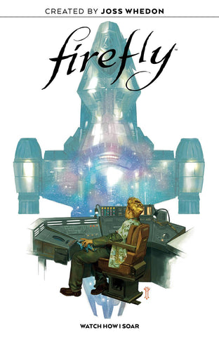 Firefly: Watch How I Soar HC