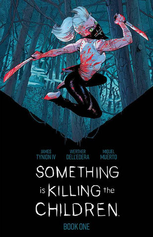 Something is Killing the Children Deluxe Edition Book One