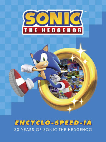Sonic the Hedgehog Ecyclop-speed-ia: 30 Years of Sonic the Hedgehog HC
